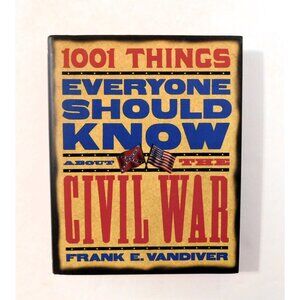 1001 Things Everyone Should Know About The Civil War Frank Vandiver 1st Ed HBDJ